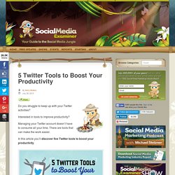 5 Twitter Tools to Boost Your Productivity Social Media Examiner