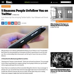 Twitter Tips: 5 Reasons People Un-Follow You