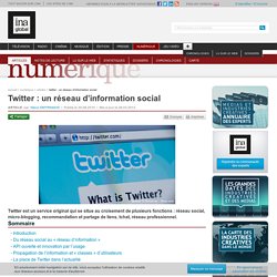 Numérique - Article - Twitter : un réseau d’information social