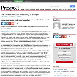 The Twitter Revolution: more than just a slogan – Prospect Magaz