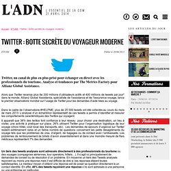 Twitter : botte secrète du voyageur moderne - ETUDE