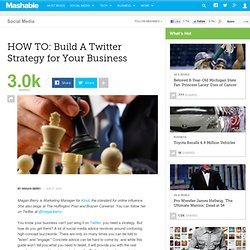 HOW TO: Build A Twitter Strategy for Your Business