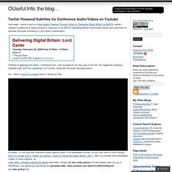 Twitter Powered Subtitles for Conference Audio/Videos on Youtube