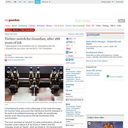 Twitter switch for Guardian, after 188 years of ink