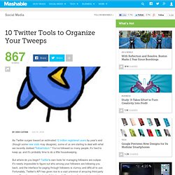 10 Twitter Tools to Organize Your Tweeps