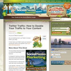 Twitter Traffic, How to Double Your Traffic to Your Content With Twitter