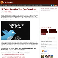 10 Twitter Hacks For Your Wordpress Blog