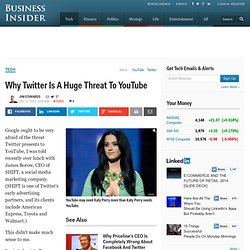 Why Twitter Is A Huge Threat To YouTube