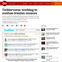 Twitterverse working to confuse Iranian censors