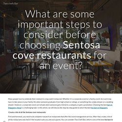 What are some important steps to consider before choosing Sentosa cove restaurants for an event?