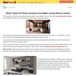 What Types Of Home Accents Can Make Living Room Livelier