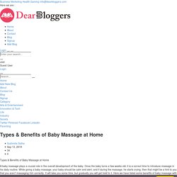 Types & Benefits of Baby Massage at Home