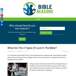 What Are The 4 Types Of Love In The Bible? (Greek Words & Meaning)