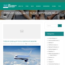 Types Of Covid-19 Fit To Fly Certificate Near Me