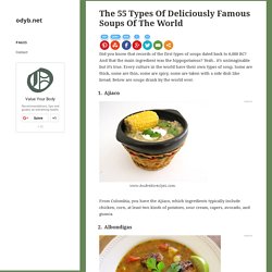 The 43 Types Of Deliciously Famous Soups Of The World