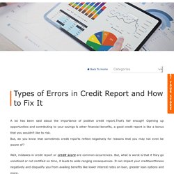 Types of Errors in Credit Report and How to Fix It