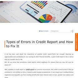 Types of Errors in Credit Report and How to Fix It