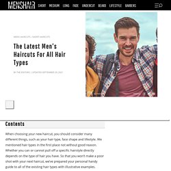 Men’s Hair Types: Best Hairstyles For Every Type Of Hair - Mens Haircuts