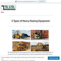 5 Types of Heavy Hauling Equipment