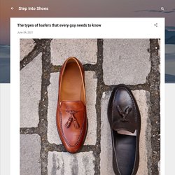 The types of loafers that every guy needs to know
