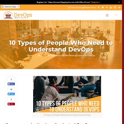 10 Types of People Who Need to Understand DevOps