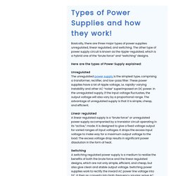 Types of Power Supplies and how they work!