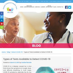 Types of Tests Available to Detect COVID-19