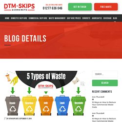 5 Types of Waste; Do You Know Them? - DTM SKIPS