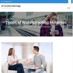 Types of Waterproofing Materials