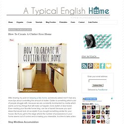 A Typical English Home: How To Create A Clutter Free Home