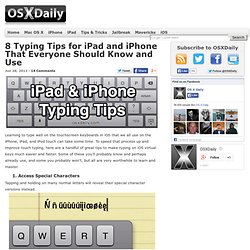 8 Typing Tips for iPad and iPhone That Everyone Should Know and Use