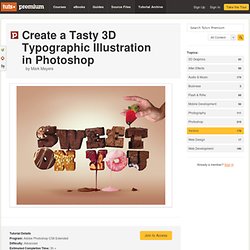 Create a Tasty 3D Typographic Illustration in Photoshop