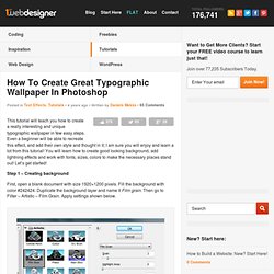 How To Create Great Typographic Wallpaper In Photoshop