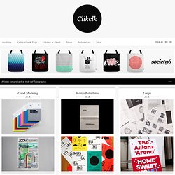 Selection d'articles traitant de Typographie sur Clik clk blog d'inspiration