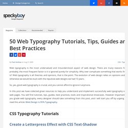 50 Essential Web Typography Tutorials, Tips, Guides and Best Practices