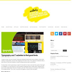 Typography and 7 websites to find good fonts