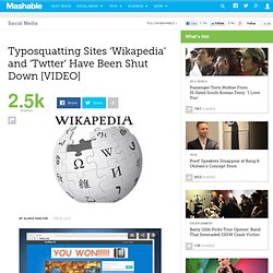 Typosquatting Sites ‘Wikapedia’ and ‘Twtter’ Have Been Shut Down