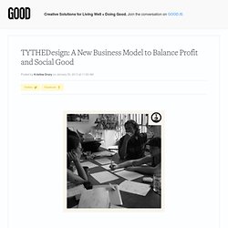 TYTHEDesign: A New Business Model to Balance Profit and Social Good