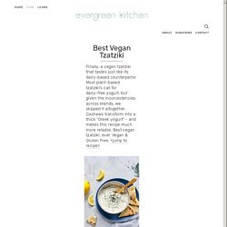 Best Vegan Tzatziki — Evergreen Kitchen