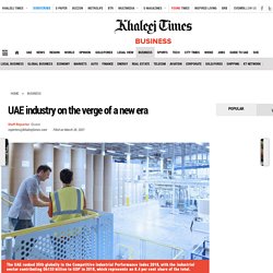 UAE industry on the verge of a new era