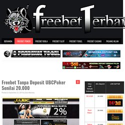 Freebet Terbaru - Freechip Terbaru - Chip Gratis Terupdate