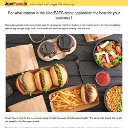For what reason is the UberEATS clone application the best for your business?