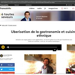 FRANCE TV INFO 17/10/15 Uberisation de la gastronomie et cuisine ethnique