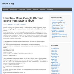 Ubuntu – Move Google Chrome cache from SSD to RAM
