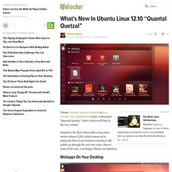 What's New In Ubuntu Linux 12.10 “Quantal Quetzal”