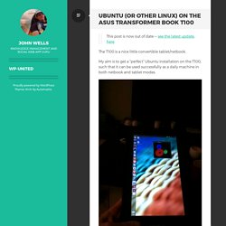 Ubuntu (or other Linux) on the Asus Transformer Book T100