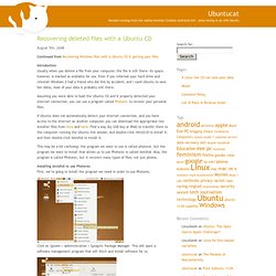 Ubuntucat » Blog Archive » Recovering deleted files with a Ubuntu CD