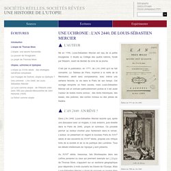 Une uchronie : L'An 2440, de Louis-Sébastien Mercier · Écritures · Sociétés réelles, sociétés rêvées : une histoire de l'utopie