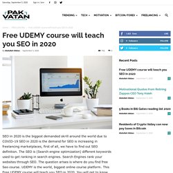 This Free UDEMY course will teach you SEOin 2020 - Pak Vatan