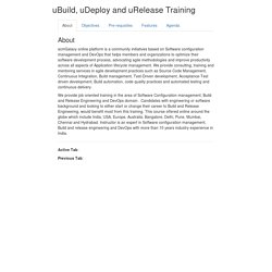 uBuild, udeploy and urelease Training by scmgalaxy